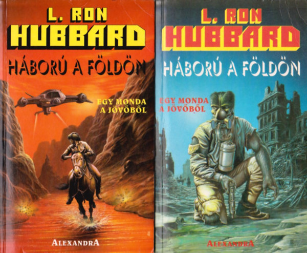 L. Ron Hubbard - Háború a földön I-II.