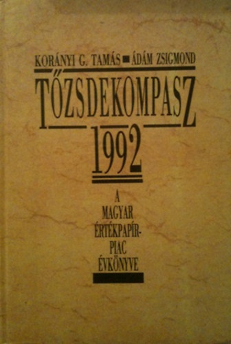 �d�m Zsigmond Kor�nyi G. Tam�s - T�zsdekompasz 1992