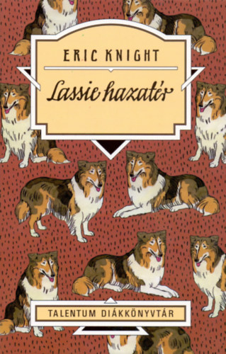 Eric Knight - Lassie hazatr