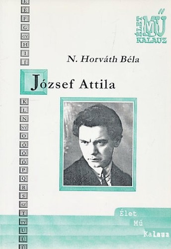 N. Horvth Bla - Jzsef Attila (1905-1937)