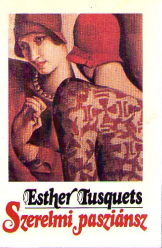 Esther Tusquets - Szerelmi paszinsz