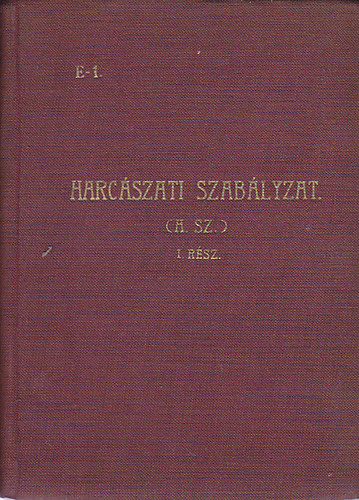 St�dium Sajt�v�llalat Rt. - Harc�szati szab�lyzat I.: Harc�szati elvek