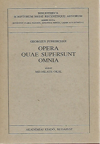 Georgius Purkircher - Opera Quae Supersunt Omnia