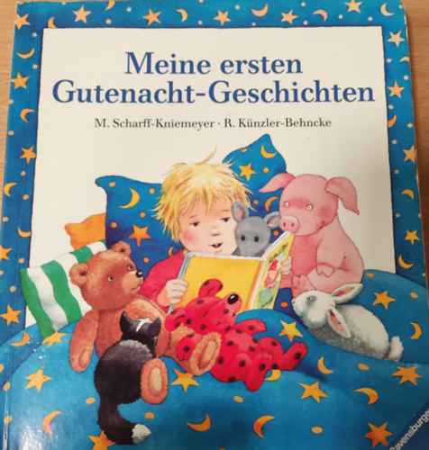 R. Knzler-Behncke M. Scharff-Kniemeyer - Meine ersten Gutenacht-Geschichten