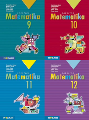 Kov�cs Istv�n, Pint�r Kl�ra, Urb�n J�nos, Vincze Istv�n Kosztol�nyi J�zsef - 4 db Soksz�n� matematika 9-12 (MS-2309T, MS-2310, MS-2311T, MS-2312)