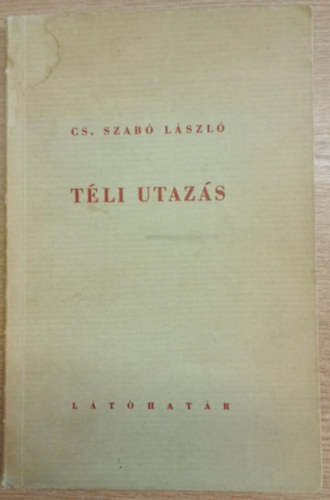 Cs. Szab� L�szl� - T�li utaz�s