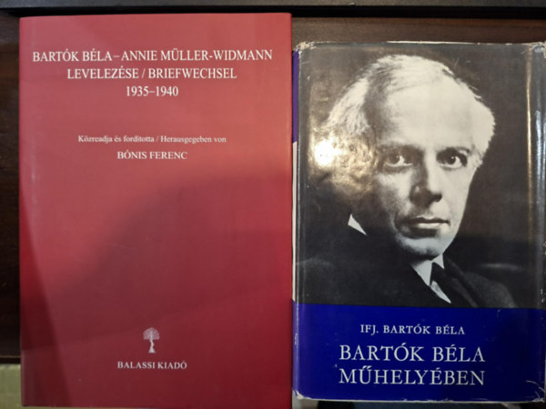 Bónis Ferenc ifj. Bartók Béla (szerk.) - Bartók Béla - Annie Müller-Widmann levelezése (1935-1940) + Bartók Béla műhelyében (2 kötet)