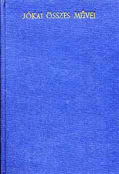 J�kai M�r - Szeg�ny gazdagok (kritikai)