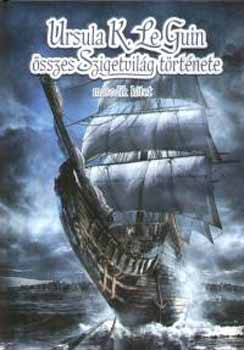 Ursula K. Le Guin - Ursula K. Le Guin sszes Szigetvilg trtnete II.
