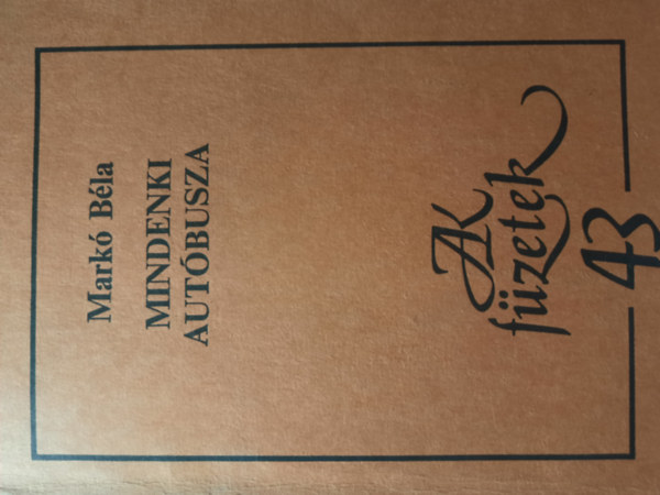 Mark� B�la - Mindenki aut�busza (Szonettek)