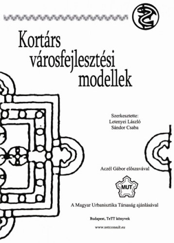 Letenyei Lszl  (szerk.); Sndor Csaba (szerk.) - Kortrs vrosfejlesztsi modellek I.