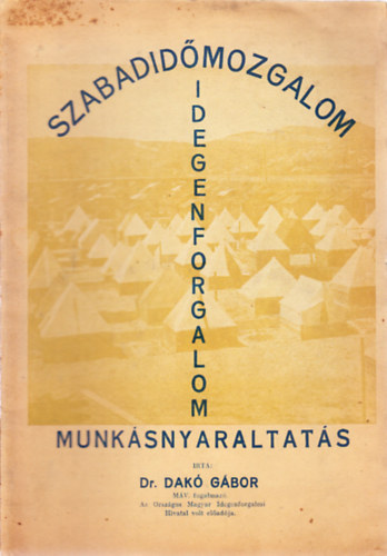 Dr. Dak Gbor - Szabadidmozgalom Idegenforgalom Munksnyaraltats