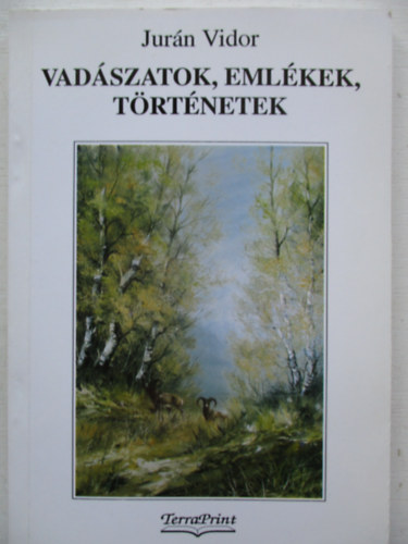 Jurn Vidor - Vadszatok, emlkek, trtnetek
