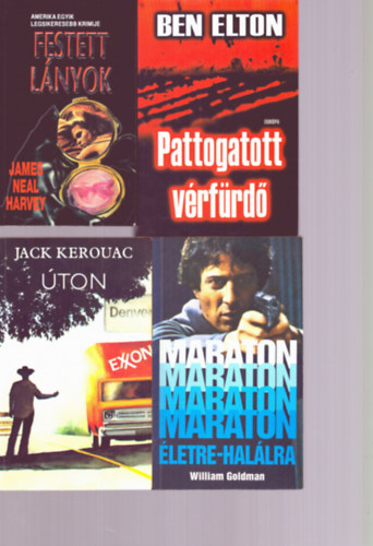 Ben Elton, William Goldman, Jack Kerouac James Neal Harvey - 4 db Krimi: Festett lányok + Pattogatott vérfürdő + Maraton életre - halálra + Úton