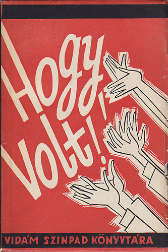 Hogy volt! (Vidm Sznpad knyvtra 3.)