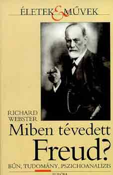 Richard Webster - Miben tvedett Freud?