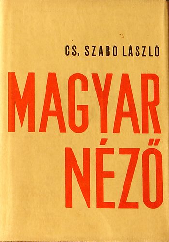 Cs. Szab Lszl - Magyar nz-Napl az Eurpai vlsgrl