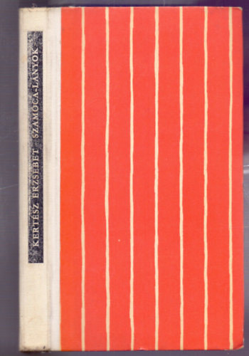 Kert�sz Erzs�bet - Szam�ca-l�nyok (Jurida K�roly rajzaival)