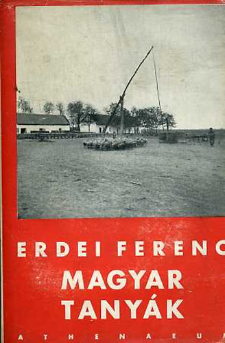 Erdei Ferenc - Magyar tanyák