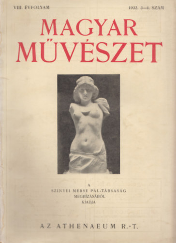 Majovszky Pl Dr.  (szerk.) - Magyar Mvszet VIII. vfolyam 1932. 3-4. szm.