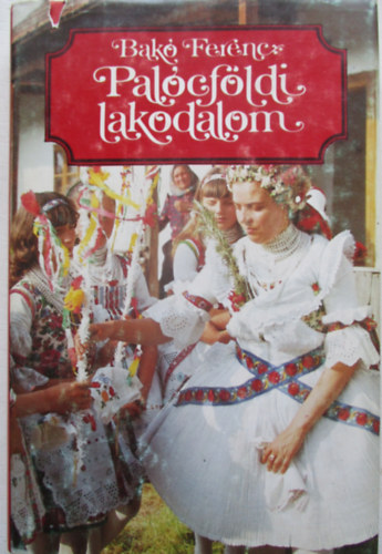 Bak Ferenc - Palcfldi lakodalom