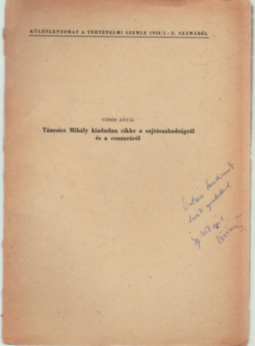Vörös Antal - Táncsics Mihály kiadatlan cikke a sajtószabadságról és a cenzuráról- különlenyomat