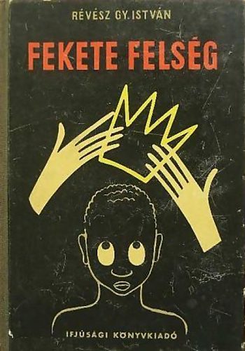 R�v�sz Gy. Istv�n - Fekete fels�g