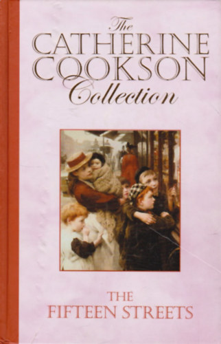 Catherine Cookson - The Fifteen Streets