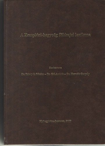 Dr. Frisny�k S�ndor - Dr. G�l andr�s - Dr. Horv�th Gergely - A Zempl�ni-hegys�g f�ldrajzi lexikona