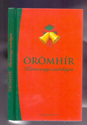 Ady Endre Selma Lagerlöf - Örömhír...és szerette az embereket (Karácsonyi antológia)