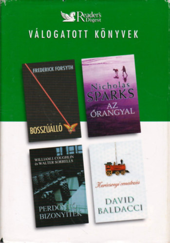 Forsyth; Sparks; Baldacci; Coughlin - Bosszll - Az rangyal - Perdnt bizonytk - Karcsonyi vonatozs