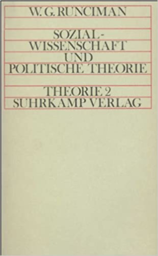 W. G. Runciman - Sozialwissenschaft und politische Theorie - T�rsadalomtudom�ny �s politikaelm�let