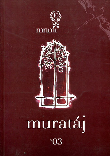 Muratj '03 - Irodalmi, mveldsi, trsadalomtudomnyi s kritikai folyirat