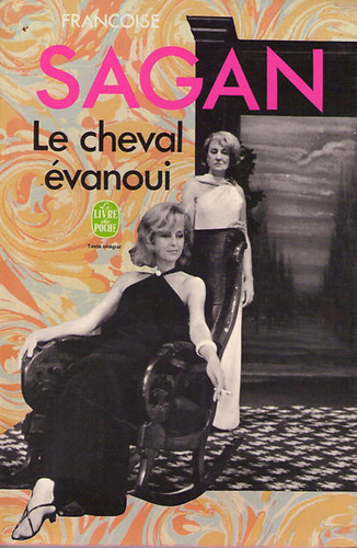 Francoise Sagan - Le cheval vanoui