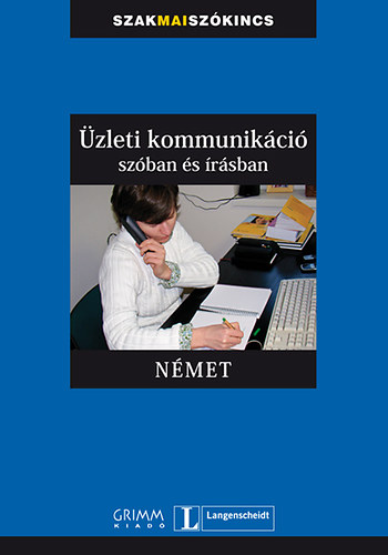 Simon Drennan; Vera Eck; Gyfrs Edit - zleti kommunikci szban s rsban - Nmet
