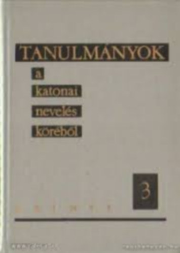 Tanulmnyok a katonai nevels krbl 3.