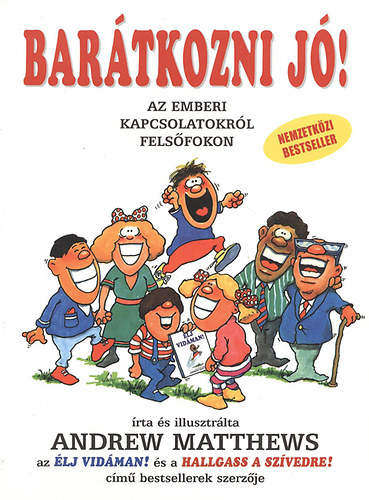 Andrew Matthews - Barátkozni jó!  (Fekete-fehér illusztrációkkal. teljes kiadás) - Önmagunk hasonlítgatása