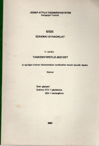 Kkai Bla Csupor Endre - Nyri szakmai gyakorlat II. osztly a Jzsef Attila Tudomnyegyetem Pedaggia Tanszk Tanknyvptl jegyzet