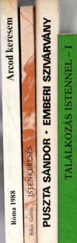 Dr. B�k�s Gell�rt, Szab� Ferenc S.J., Puszta S�ndor Cserh�ti J�zsef - 4 db Vall�si k�nyv: Arcod keresem-Isten-keres�k vallom�sai +Istenkeres�s +Emberi sziv�rv�ny +Isten a mennyei Aty�nk.