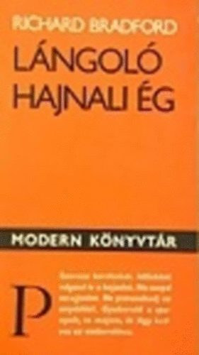 Richard Bradford - Lángoló hajnali ég