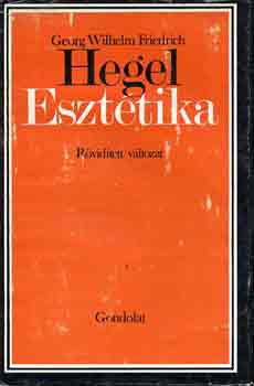 Georg Wilhelm Friedrich Hegel - Eszttika (Hegel)