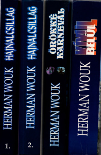 Herman Wouk - 4 db  Herman Wouk k�nyv 3 m� ( 4 k�tetben ) ( Hajnal csillag 1-2. k�tet + �r�kk� karnev�l + K�v�l bel�l )