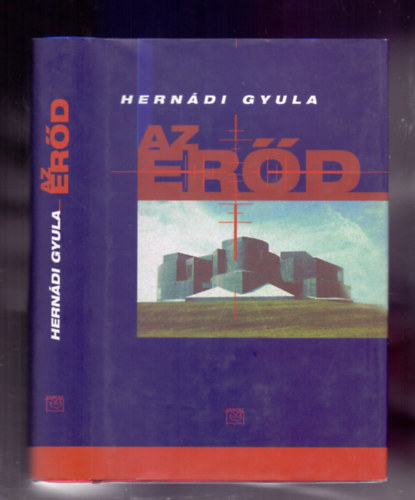 Hernádi Gyula - Az erőd