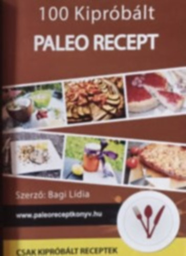 Bagi L�dia - 100 kipr�b�lt paleo recept