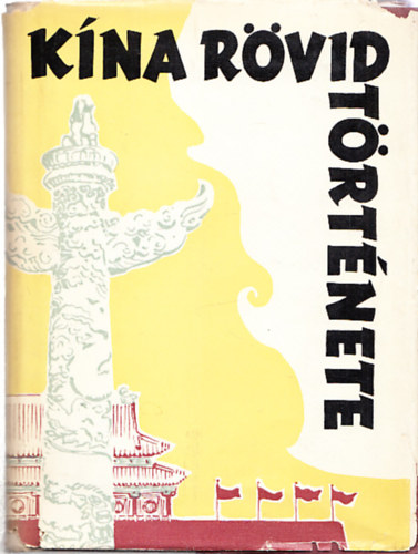 K�na r�vid t�rt�nete