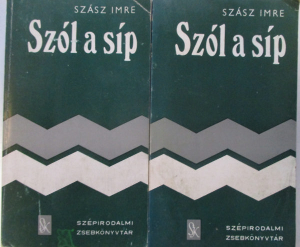 Sz�sz Imre - Sz�l a s�p I-II.