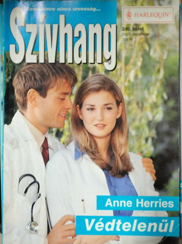 Anne Herries - Szívhang 240. kötet - Védtelenül