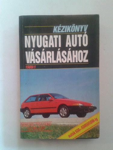 Kziknyv nyugati aut vsrlshoz - Autk 500-500000 DM-ig - 1989/1
