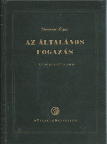 Szeniczei Lajos - Az ltalnos fogazs