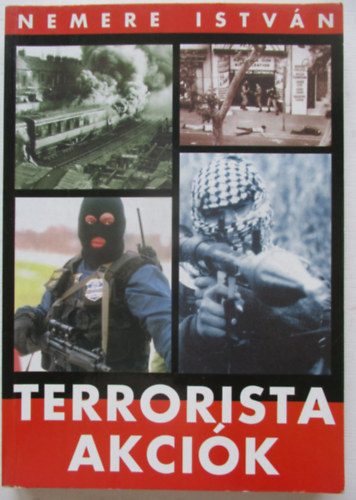 Nemere Istv�n - Terrorista akci�k 1.